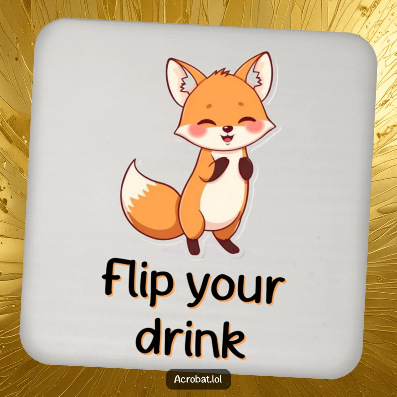 Funny drink coaster showing a cheerful fox doing a playful handstand with its tail wagging, adding whimsical flair.