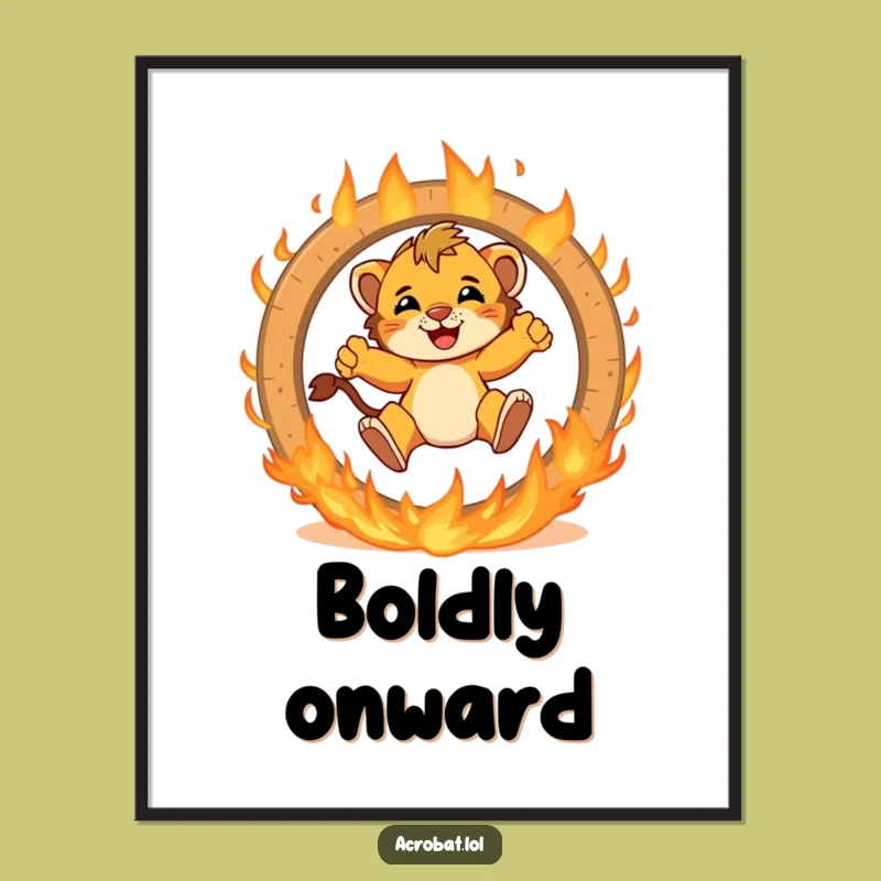 Funny Lion Cub Fire Ring Poster - Exciting Wall Art for Brave Souls