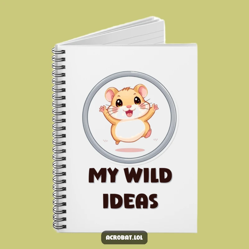 Funny Hamster Hoop Jump Notebook - Journal Your Ideas with Humorous Energy